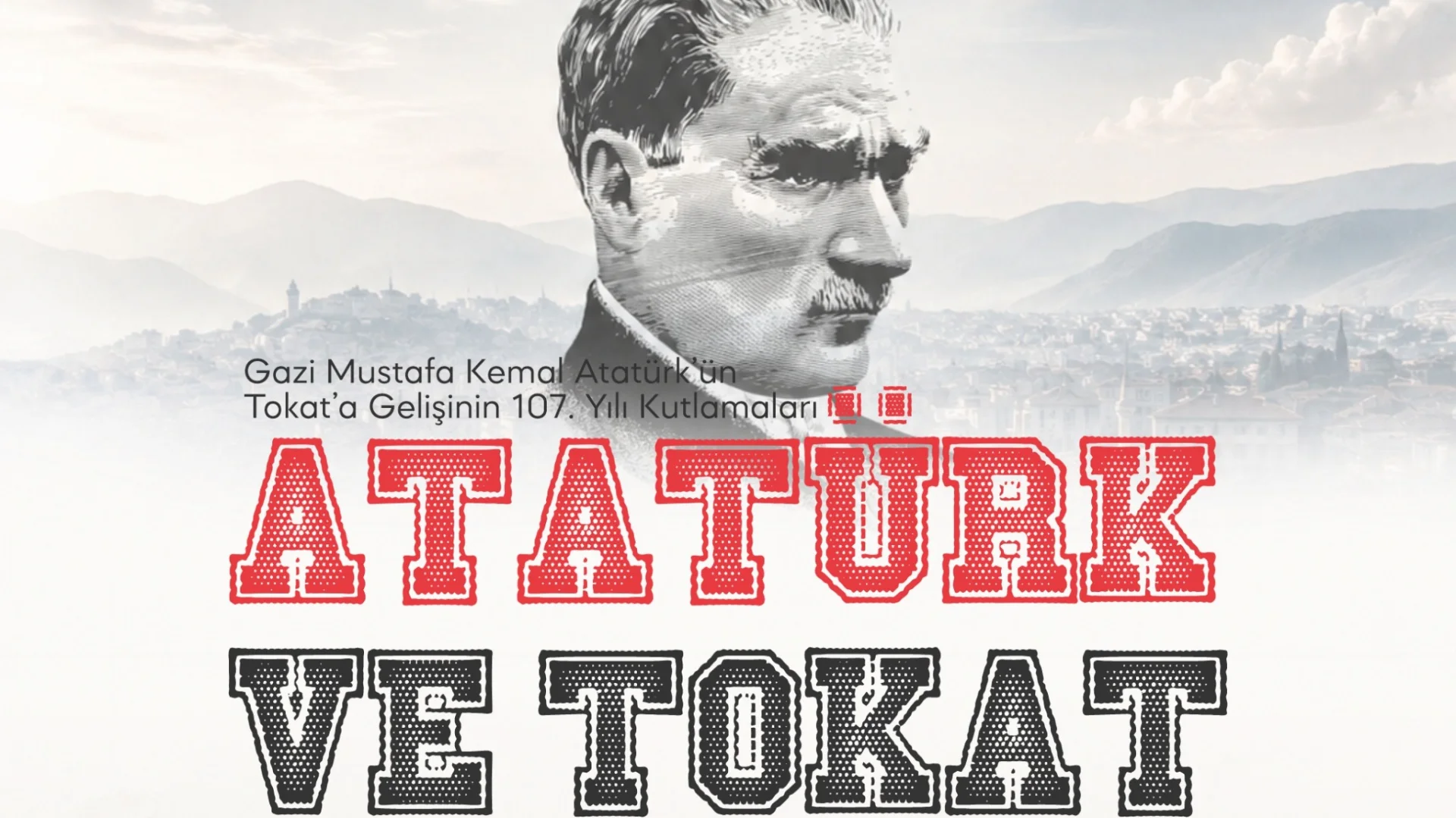 ATATÜRK ve TOKAT