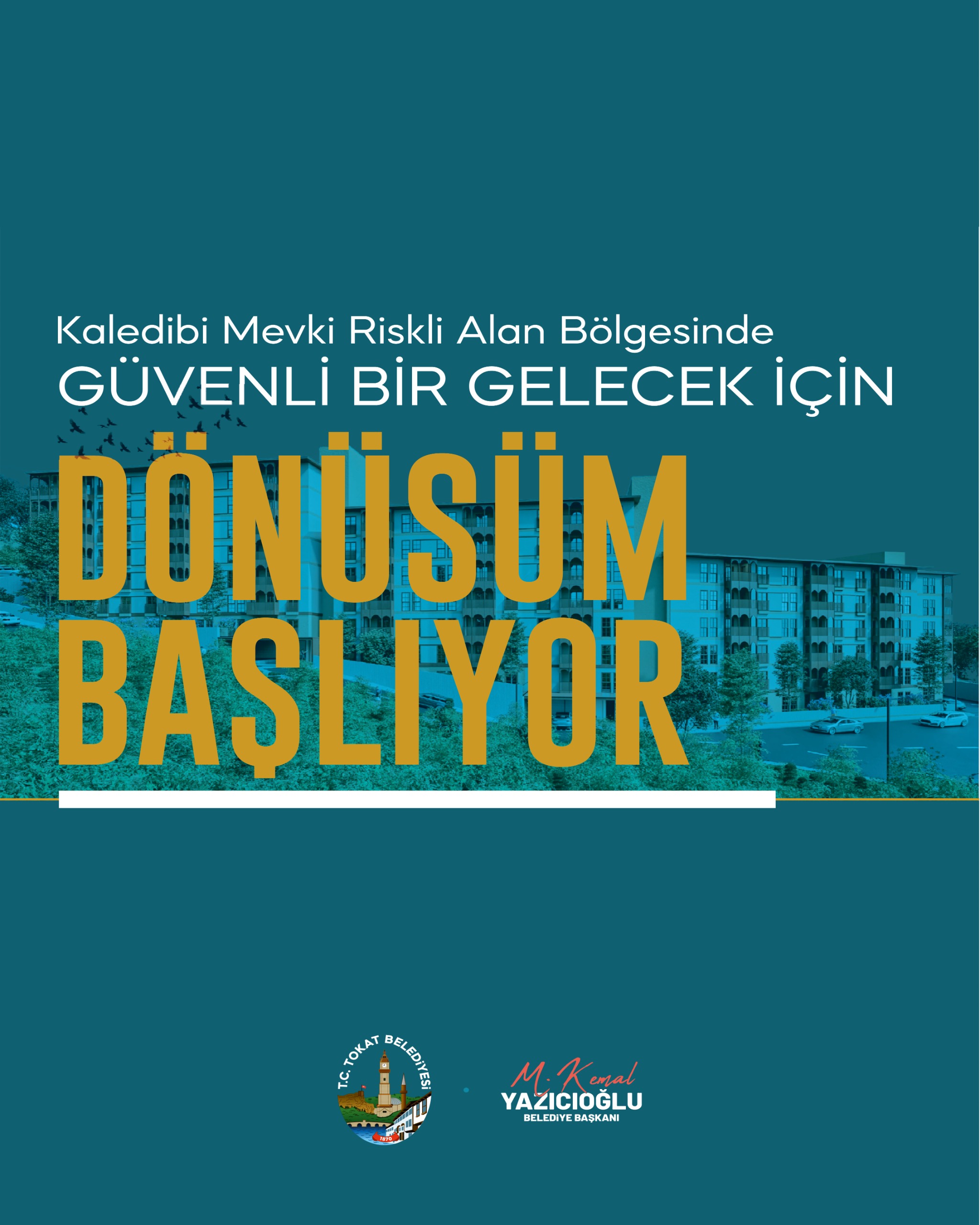 TOKAT’TA KALEDİBİ RİSKLİ ALANDA KENTSEL DÖNÜŞÜM BAŞLIYOR - Görsel 1