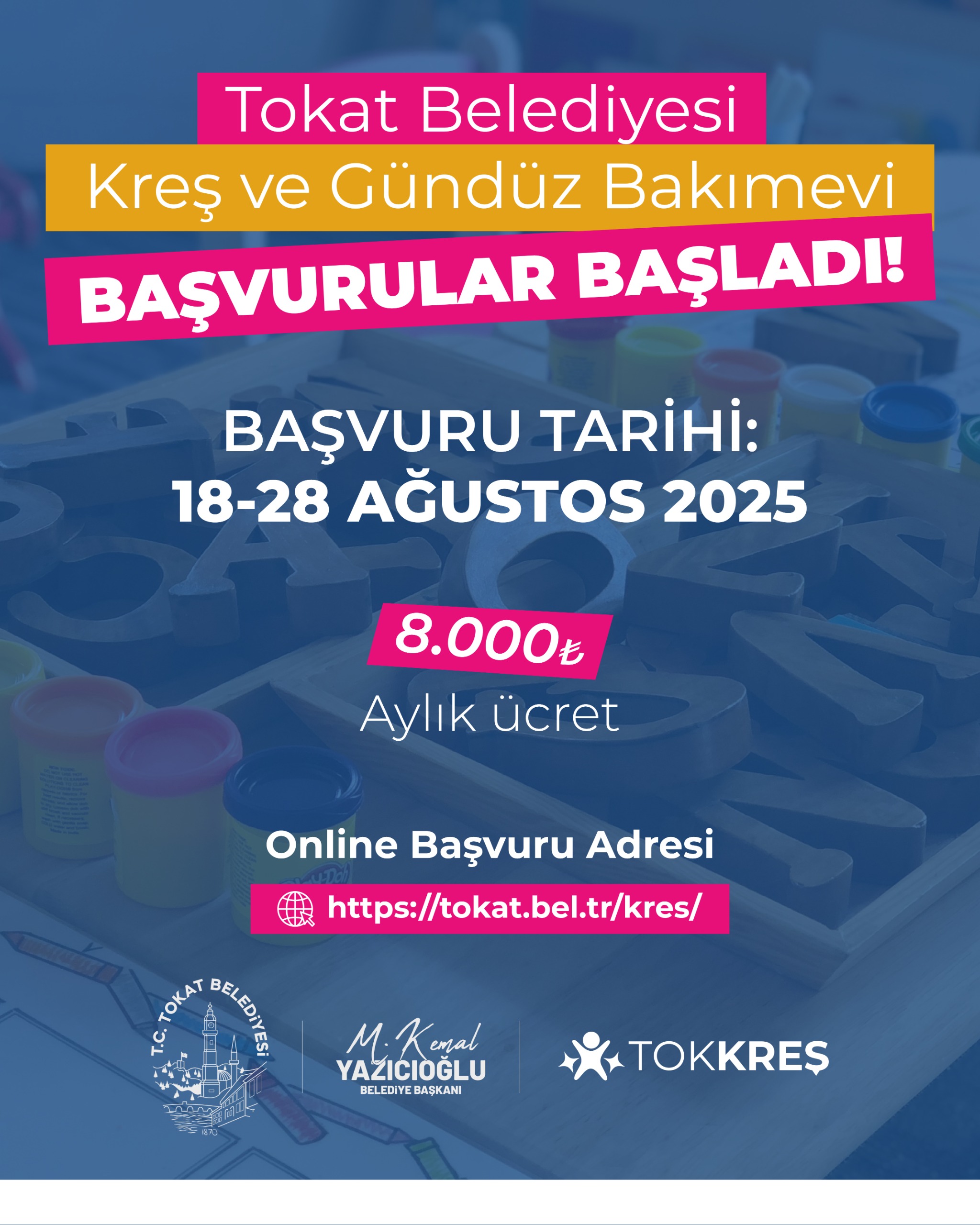 TOKAT BELEDİYESİ KREŞ VE GÜNDÜZ BAKIMEVİ BAŞVURULARI BAŞLADI - Görsel 1