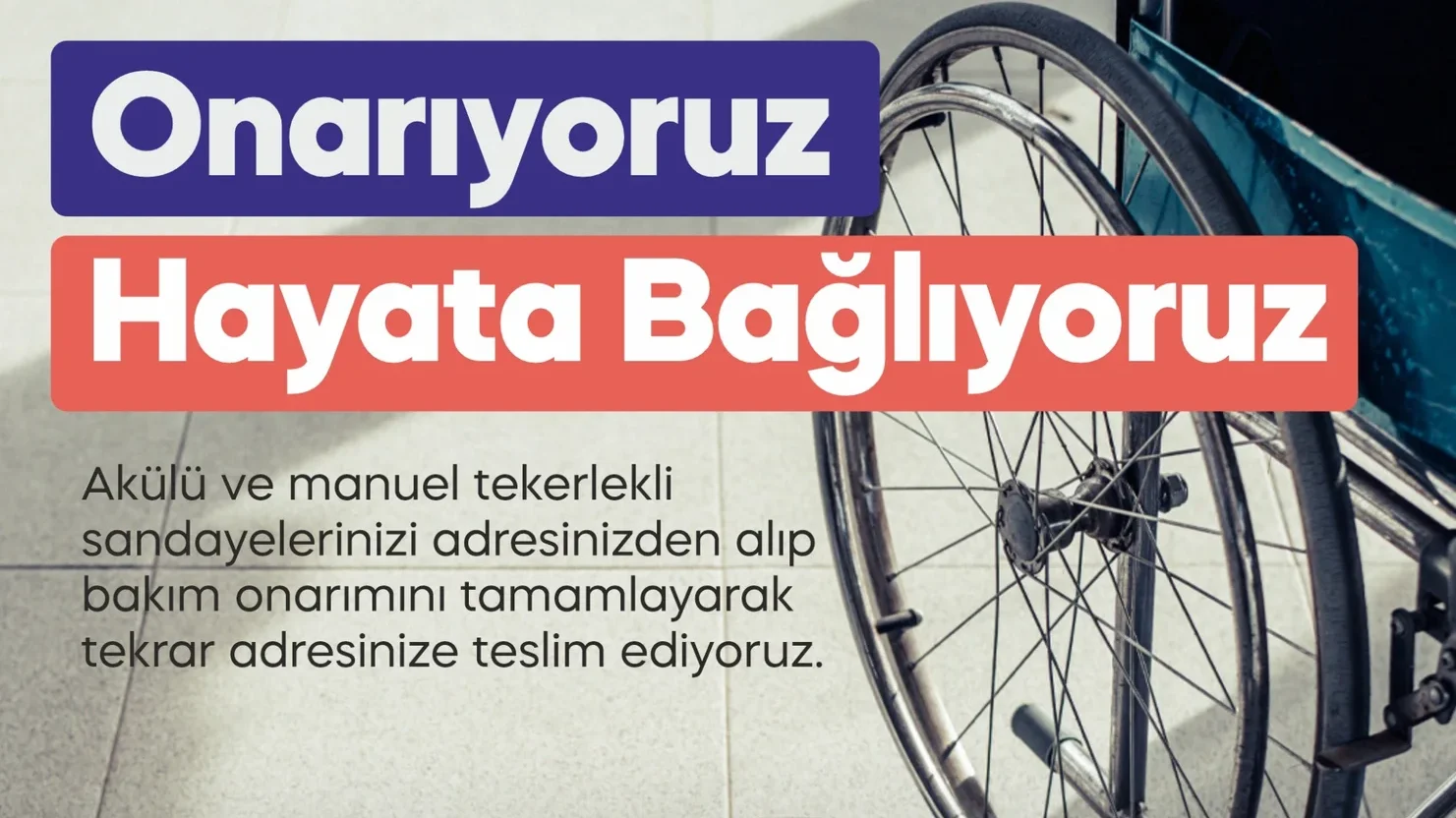 ONARIYORUZ, HAYATA BAĞLIYORUZ