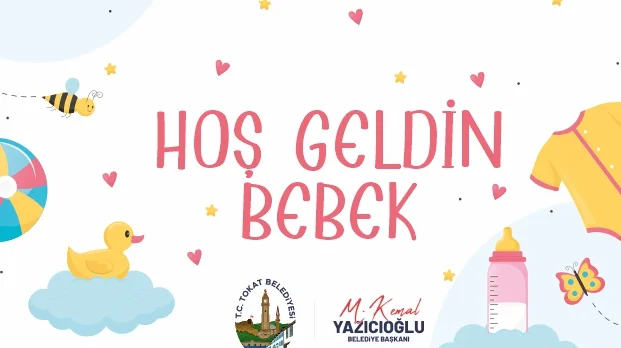 HOŞ GELDİN BEBEK